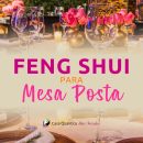 Mesa Posta com Feng Shui